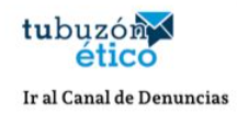 Tu Buzón Ético. Ir al Canal de Denuncias